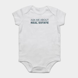 Ask me about real estate Baby Bodysuit